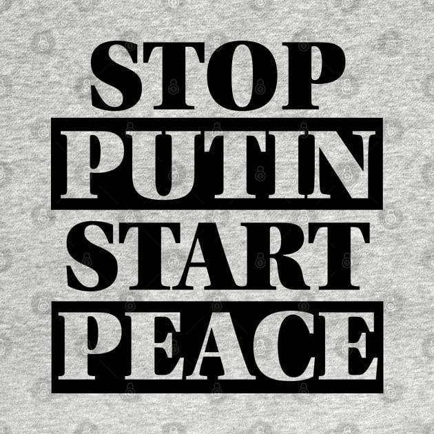 Stop Putin Start Peace 2 by LahayCreative2017
